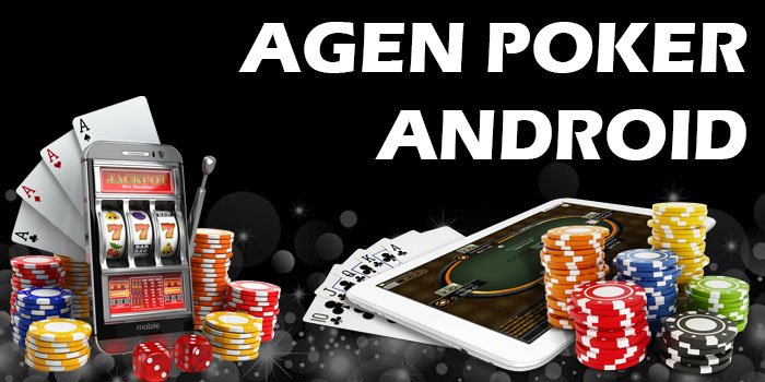 AGEN POKER ANDROID